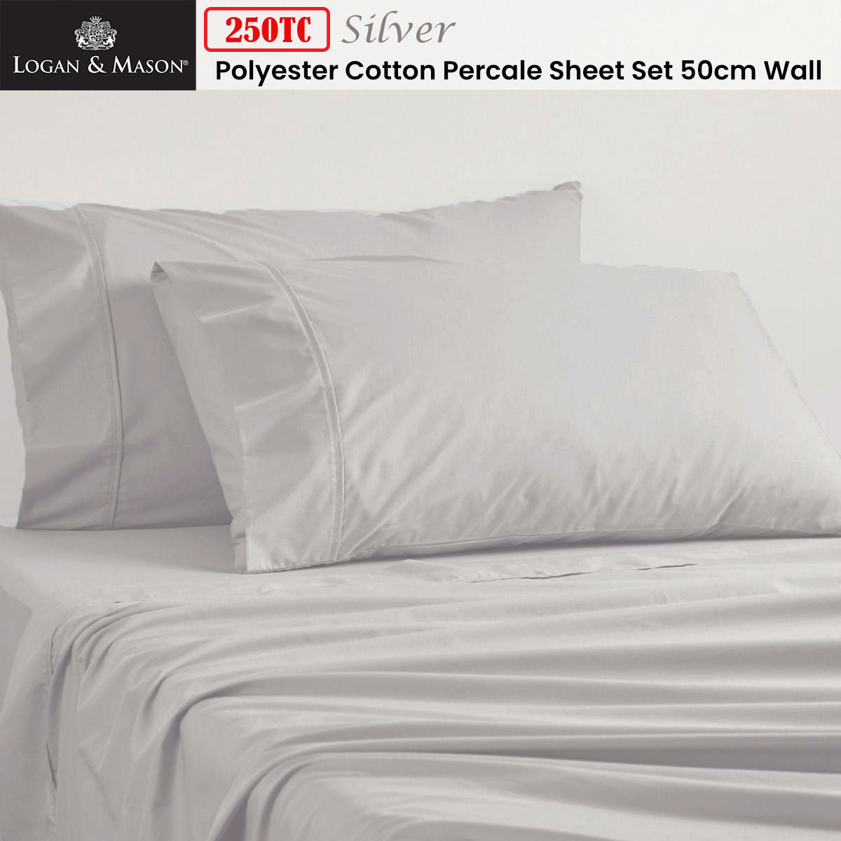 Logan and Mason 250TC 50% Polyester 50% Cotton Percale Sheet Set Silver 50cm Wall King Single